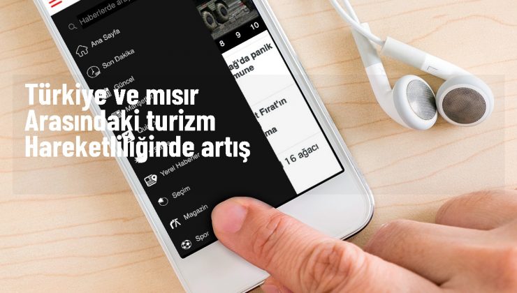 Türkiye-Mısır İlişkileriyle Turizm Hareketliliği Artıyor