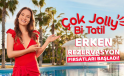 Jolly erken rezervasyon kampanyasını başlattı 