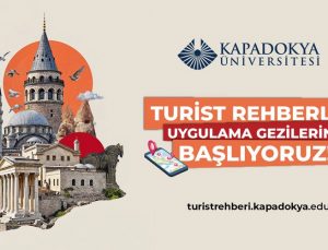 Kapadokya Üniversitesi Turist Rehberliği uygulama gezileri konusunda yetkilendirildi